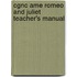 Cgnc Ame Romeo And Juliet Teacher's Manual