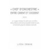 Chef D'orchestre- Entre Orient Et Occident door Lissa Erwan