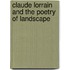 Claude Lorrain And The Poetry Of Landscape
