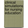 Clinical Simulations for Nursing Education door Patrick M. Dillon