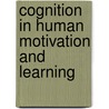 Cognition In Human Motivation And Learning door W. Lens