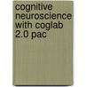Cognitive Neuroscience With Coglab 2.0 Pac door Marie T. Banich