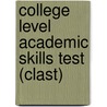 College Level Academic Skills Test (Clast) by Jack Rudman