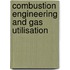 Combustion Engineering And Gas Utilisation
