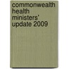 Commonwealth Health Ministers' Update 2009 door Commonwealth Secretariat