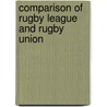 Comparison Of Rugby League And Rugby Union door John McBrewster