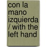 Con la mano izquierda / With the left hand door Ralf König