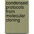 Condensed Protocols From Molecular Cloning