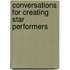 Conversations For Creating Star Performers