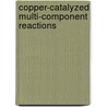 Copper-Catalyzed Multi-Component Reactions door Yusuke Ohta