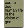 Coram Deo: Human Life In The Vision Of God door Caryn D. Riswold