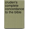 Cruden's Complete Concordance To The Bible door Alexander Cruden