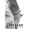 Cuentos Completos / Complete Short Stories by Julio Cortázar