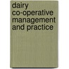 Dairy Co-Operative Management and Practice door Basavaraj S. Benni