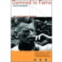 Damned To Fame: The Life Of Samuel Beckett
