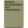 Dantons Tod.Textanalyse und Interpretation door Georg Büchner