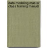 Data Modeling Master Class Training Manual door Steven Hoberman