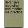 Defensive Medicine And Medical Malpractice door United States Congress Office of