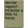 Dernier Rapport Miracles A Little No Horse door Louise Erdrich