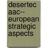 Desertec Aac--  European Strategic Aspects door Philipp Brix