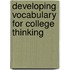 Developing Vocabulary for College Thinking