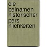 Die Beinamen Historischer Pers Nlichkeiten door Peter Oehlenberg