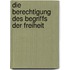 Die Berechtigung Des Begriffs Der Freiheit