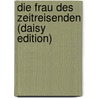 Die Frau Des Zeitreisenden (daisy Edition) door Audrey Niffenegger