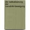 Die Radikalisierung Der Narodniki-Bewegung by Anonym