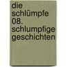 Die Schlümpfe 08. Schlumpfige Geschichten door Meyo
