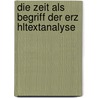 Die Zeit Als Begriff Der Erz Hltextanalyse door Mark M. St