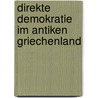 Direkte Demokratie Im Antiken Griechenland by Alice Bischof