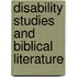 Disability Studies And Biblical Literature