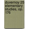 Duvernoy 25 Elementary Studies, Op. 176 door Onbekend