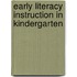 Early Literacy Instruction In Kindergarten