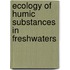 Ecology Of Humic Substances In Freshwaters