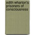 Edith Wharton's Prisoners Of Consciousness