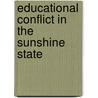 Educational Conflict In The Sunshine State door Don Cameron
