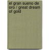 El Gran Sueno De Oro / Great Dream Of Gold by Chester Himes