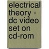 Electrical Theory - Dc Video Set On Cd-Rom by Cengage Learning Delmar