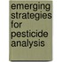 Emerging Strategies For Pesticide Analysis