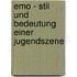 Emo - Stil Und Bedeutung Einer Jugendszene