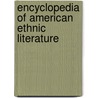 Encyclopedia Of American Ethnic Literature door Seiwoong Oh