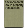 Environmental Law In Property Transactions door Tim Jewell