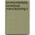 Environmentally Conscious Manufacturing Ii