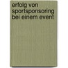 Erfolg Von Sportsponsoring Bei Einem Event door Timo Beier