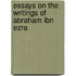 Essays On The Writings Of Abraham Ibn Ezra