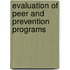 Evaluation Of Peer And Prevention Programs