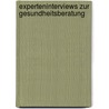 Experteninterviews Zur Gesundheitsberatung by Gordon Heringshausen