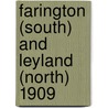 Farington (South) And Leyland (North) 1909 door David Hunt